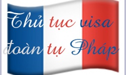 Thủ tục xin visa đoàn tụ Pháp chi tiết nhất
